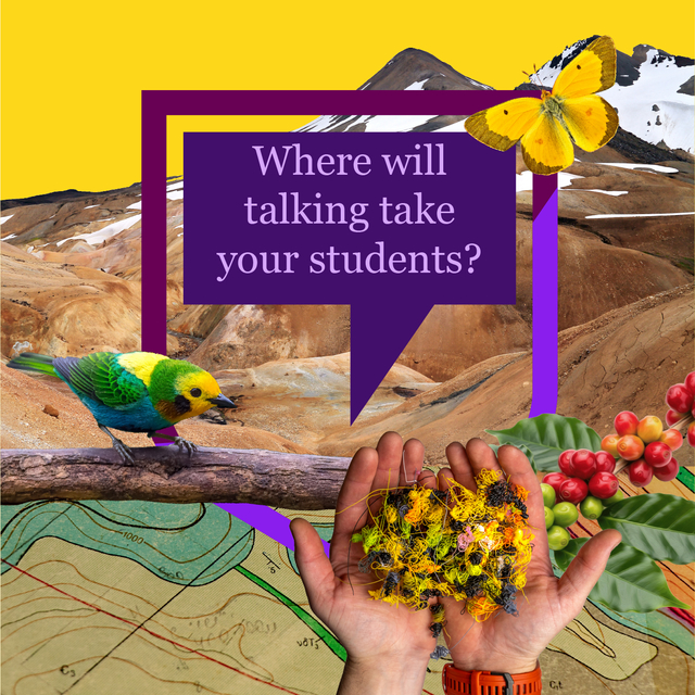 A colourful picture collage with the quote 'Where will talking take your students?'